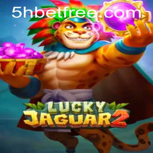 Explore Luckyjaguar2: The Thrilling World of 5hbet